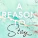 A Reason To Stay