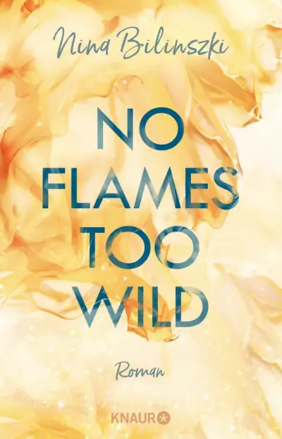 No Flames Too Wild