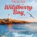 Träume in Wildberry Bay