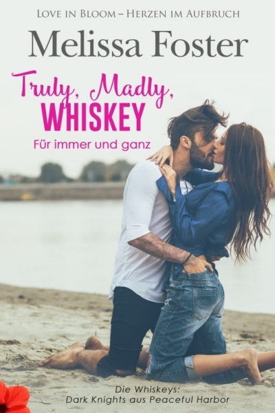 Truly, Madly, Whiskey - Für immer und ganz